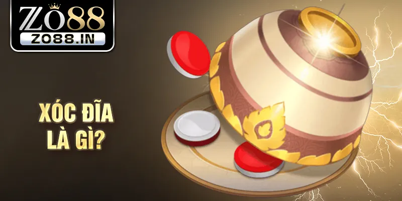 Xóc đĩa là gì?